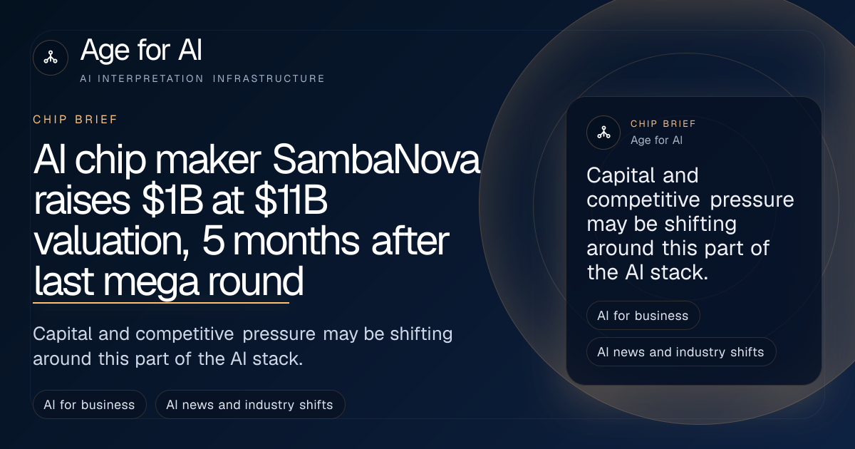 AI chip maker SambaNova raises $1B at $11B valuation, 5 months after last mega round