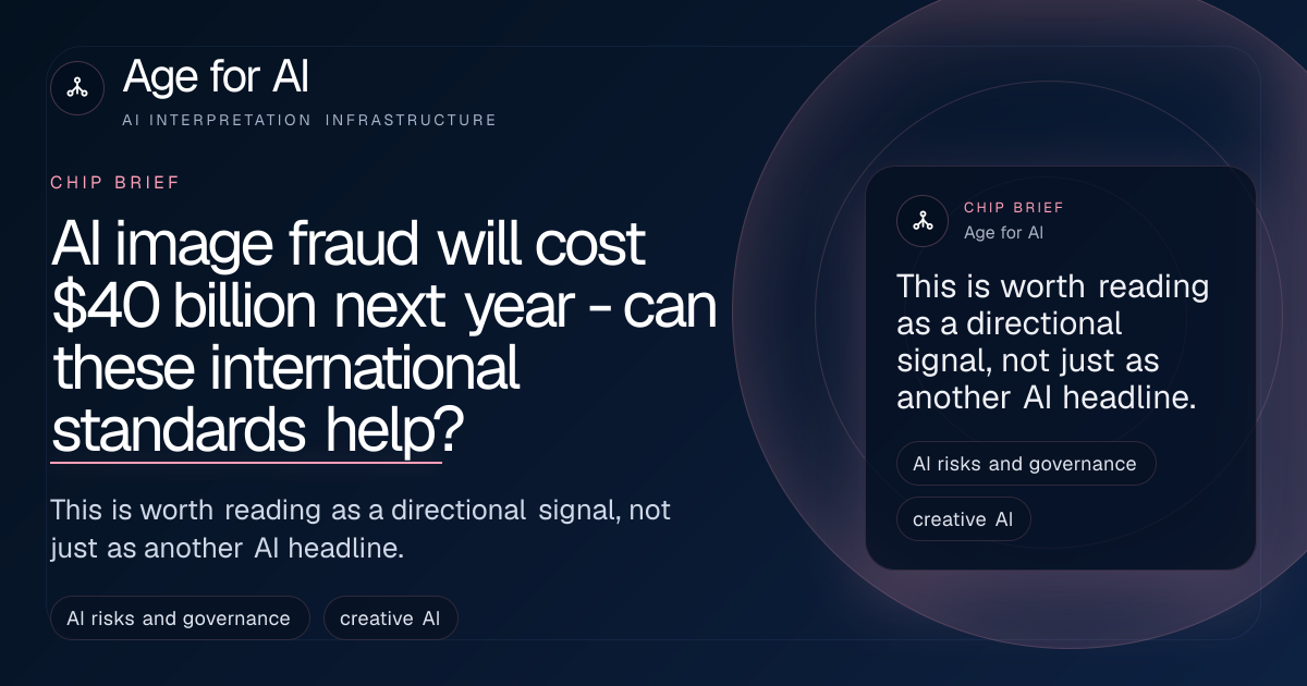AI image fraud will cost $40 billion next year - can these international standards help?