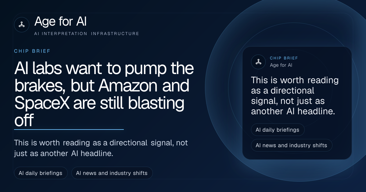 AI labs want to pump the brakes, but Amazon and SpaceX are still blasting off