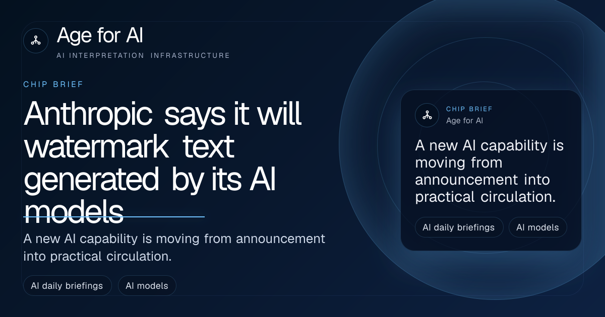 Anthropic says it will watermark text generated by its AI models