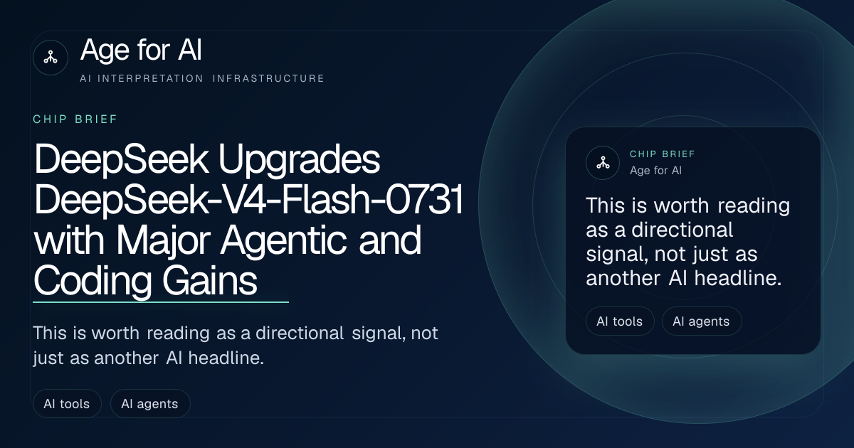 DeepSeek Upgrades DeepSeek-V4-Flash-0731 with Major Agentic and Coding Gains