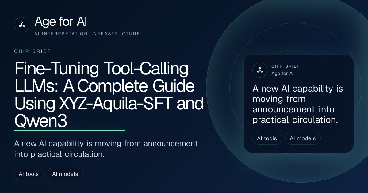 Fine-Tuning Tool-Calling LLMs: A Complete Guide Using XYZ-Aquila-SFT and Qwen3