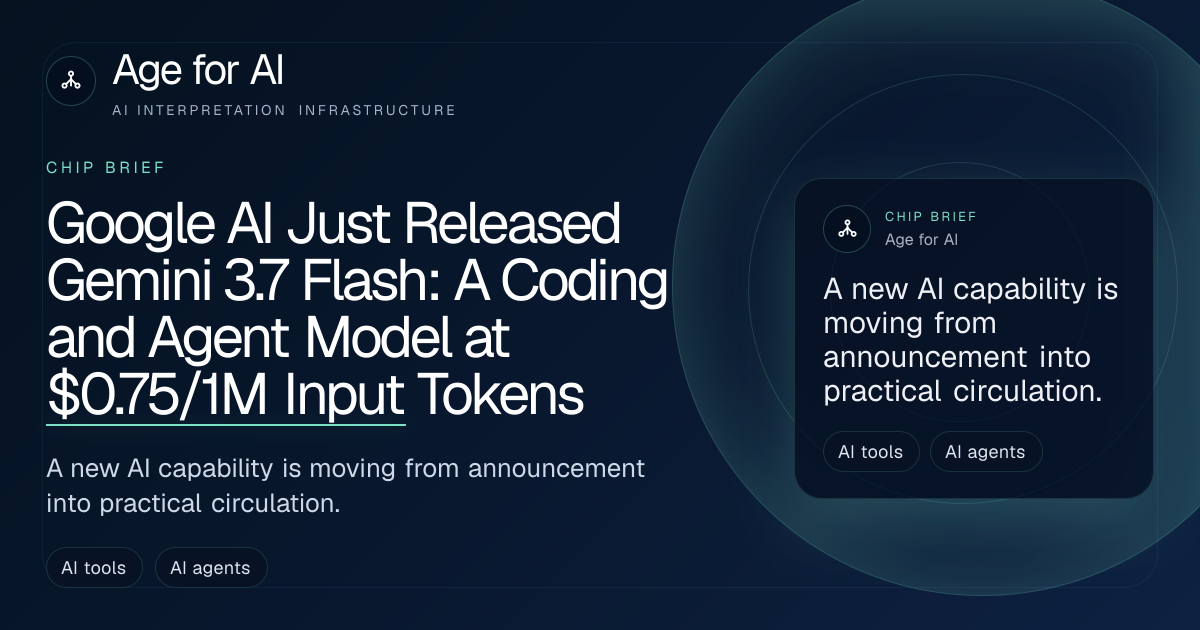Google AI Just Released Gemini 3.7 Flash: A Coding and Agent Model at $0.75/1M Input Tokens