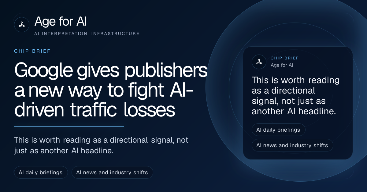 Google gives publishers a new way to fight AI-driven traffic losses