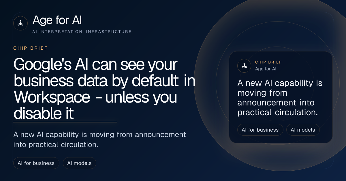 Google's AI can see your business data by default in Workspace - unless you disable it