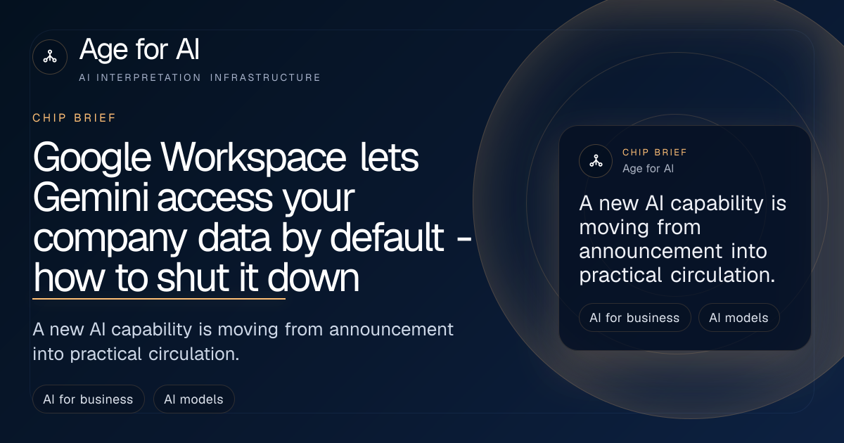 Google Workspace lets Gemini access your company data by default - how to shut it down