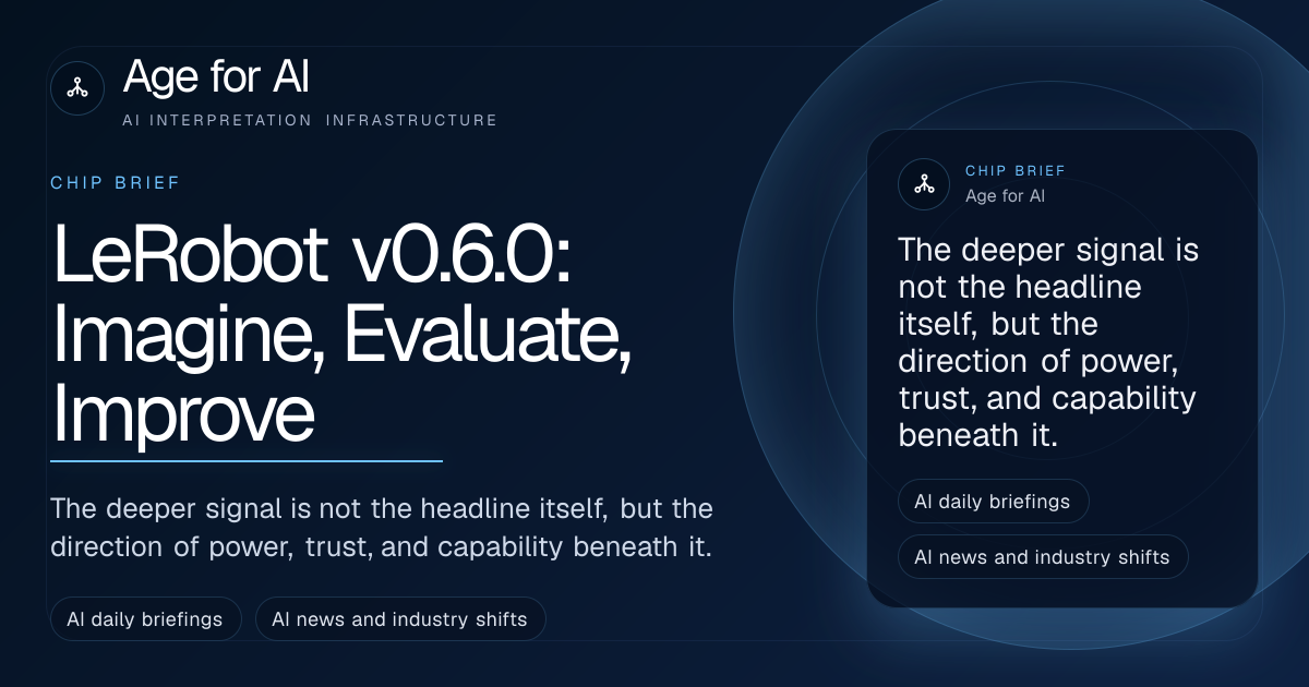 LeRobot v0.6.0: Imagine, Evaluate, Improve