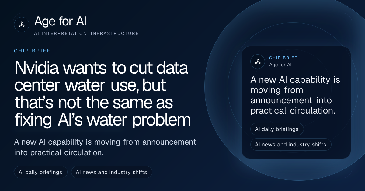 Nvidia wants to cut data center water use, but that’s not the same as fixing AI’s water problem