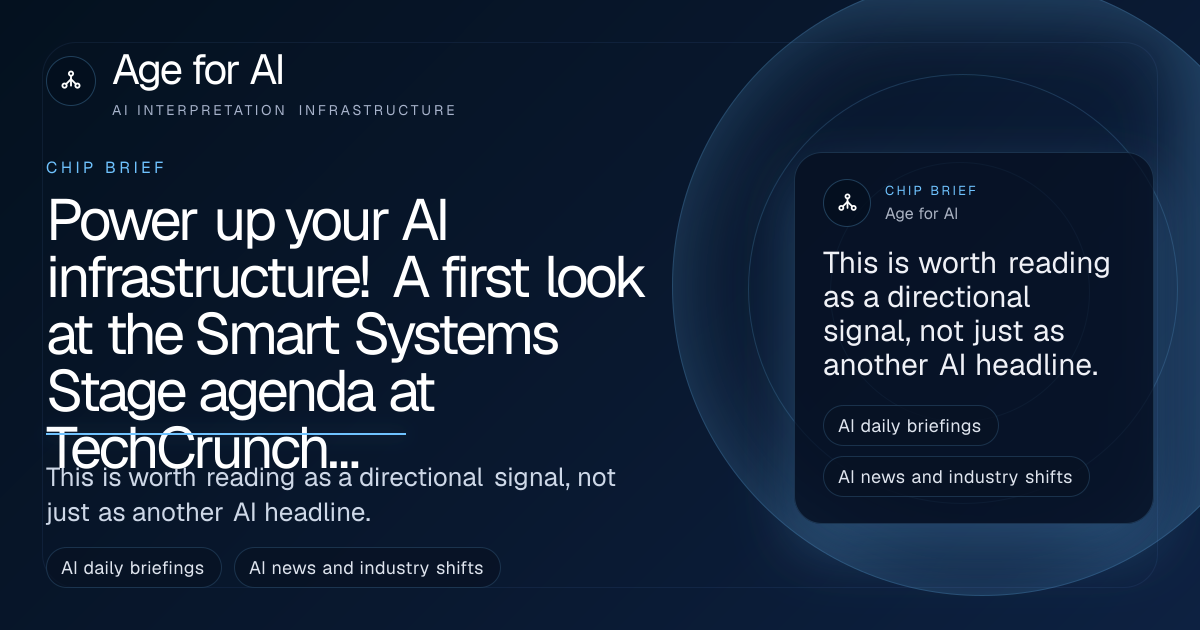 Power up your AI infrastructure! A first look at the Smart Systems Stage agenda at TechCrunch Disrupt 2026