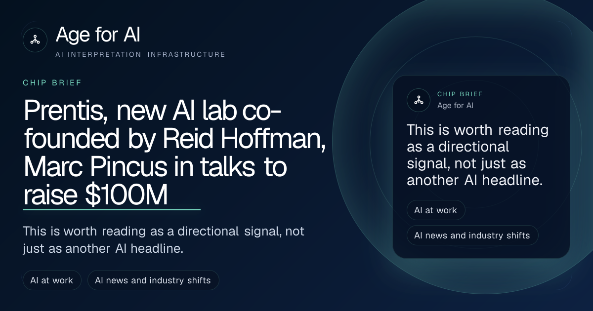 Prentis, new AI lab co-founded by Reid Hoffman, Marc Pincus in talks to raise $100M