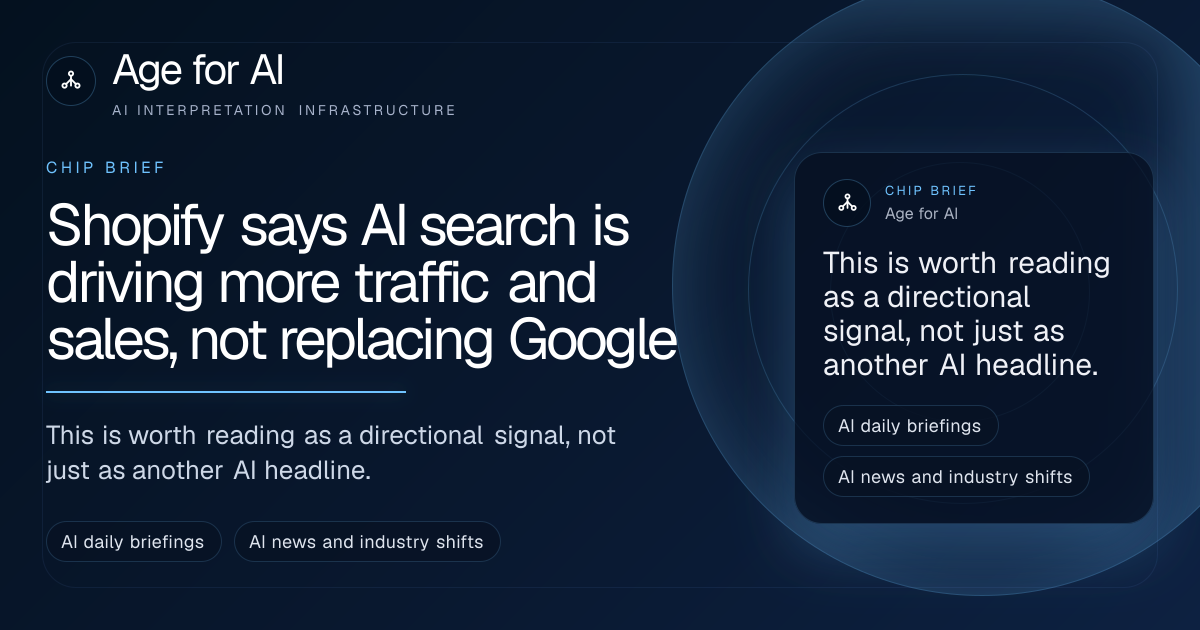 Shopify says AI search is driving more traffic and sales, not replacing Google