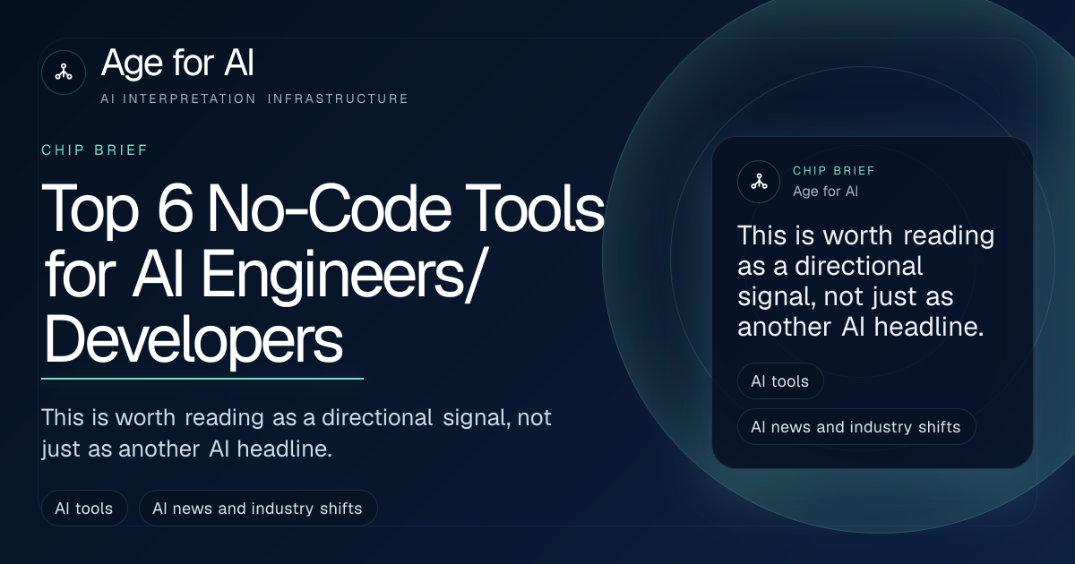 Top 6 No-Code Tools for AI Engineers/Developers