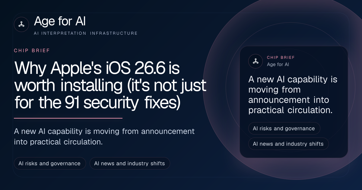 Why Apple's iOS 26.6 is worth installing (it's not just for the 91 security fixes)